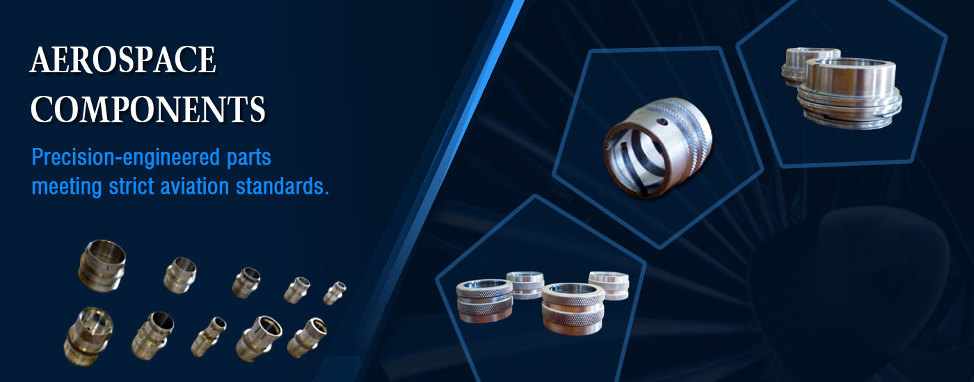 Aerospace Components Aerospace Components